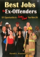Best Jobs for Ex-Offenders: 101 Opportunities to Jump-Start Your New Life 1570233608 Book Cover