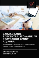 Zarz&#260;dzanie Zdecentralizowane, W Przypadku Gminy Adjarra 6202757728 Book Cover