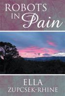 Robots in Pain 1483683052 Book Cover