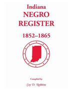 Indiana Negro Register, 1852-1865 1556139403 Book Cover