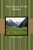 The Odyssey of The Shadow 0557739268 Book Cover