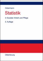 Statistik in Sozialer Arbeit Und Pflege 3486577638 Book Cover
