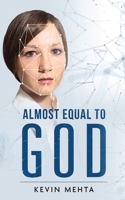 Almost Equal to God 1636403069 Book Cover