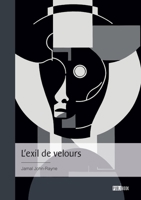 L'exil de velours (French Edition) 2342393636 Book Cover