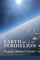 Earth at Perihelion B0DVBLRFH9 Book Cover