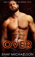 Do Over: Hell's Minions MC 1679482718 Book Cover