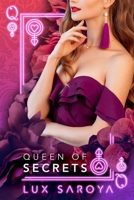 Queen of Secrets: A Female Billionaire Romance 1671308050 Book Cover