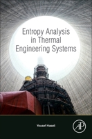 Entropy Analysis in Thermal Engineering Systems 0128191686 Book Cover