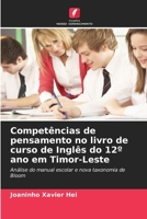 Competências de pensamento no livro de curso de Inglês do 12° ano em Timor-Leste (Portuguese Edition) 6208082676 Book Cover