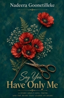 Say You Have Only Me B0HGNNXTRD Book Cover