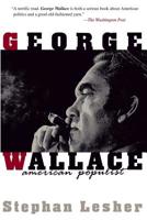 George Wallace: American Populist 0201407981 Book Cover