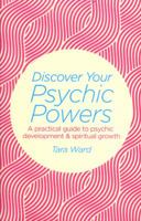 Discover Your Psychic Powers: A Practical Guide to Psychic Development & Spiritual Growth 1900032481 Book Cover