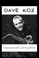 Empowerment Coloring Book: Dave Koz Fantasy Illustrations B093RKFQG5 Book Cover