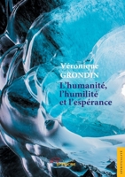 L'humanité, l'humilité et l'espérance (French Edition) 2354858493 Book Cover