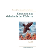 Korax und das Geheimnis der Kürbisse: Band 4 3743182068 Book Cover