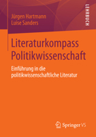 Literaturkompass Politikwissenschaft: Einführung in die politikwissenschaftliche Literatur 3658001623 Book Cover