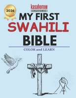 My First Swahili Bible: Colour and Learn 1519320779 Book Cover