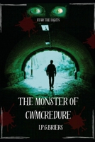 The Monster of Cwmcredure: Fear the Lights B0CJ445SVQ Book Cover