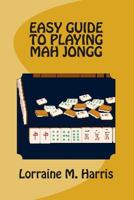 Seniors Learn Mah Jongg, Guaranteed 1463753616 Book Cover