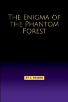 The Enigma of the Phantom Forest 9525715221 Book Cover