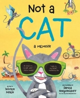 Not a Cat: A Memoir 0884488799 Book Cover