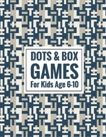 Dots & Box Games For Kids Age 6-10: 2 Player Activity Book - Toe Dots and Boxes game with a score (Pen and Paper Game) Kids Fun Game - Traveling & Holidays game book- free time Fun and Challenge Game B08LN5MZK9 Book Cover