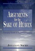 Arguments for the Sake of Heaven: Emerging Trends in Traditional Judaism