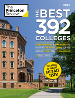 The Best 392 Colleges, 2027: In-Depth Profiles & Ranking Lists to Help Find the Right College For You (2027) (College Admissions Guides) B0G2X4XZ4D Book Cover
