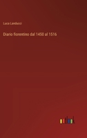 Diario fiorentino dal 1450 al 1516 (Italian Edition) 3368716697 Book Cover