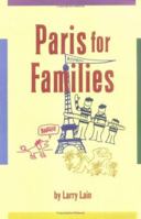 Paris for Families (Family Travel Guides) 1566565359 Book Cover
