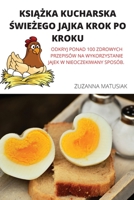 KsiĄŻka Kucharska ŚwieŻego Jajka Krok Po Kroku 1804659576 Book Cover
