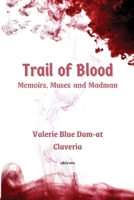 Trail of Blood: A Woman in Amber 9364942329 Book Cover