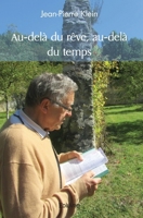 Au-delà du rêve, au-delà du temps 2414527668 Book Cover