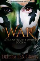 War: The 6th Installment in the Chloe Daniels Mysteries 1974019403 Book Cover