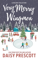 Very Merry Wingmen 1733071237 Book Cover