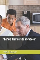 The "Old Man's Credit Workbook" B0884B51JR Book Cover