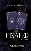 Fixated 1798838222 Book Cover