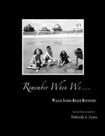 Remember When We... Wallis Sands Beach Revisited 1535185058 Book Cover