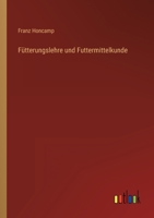 F�tterungslehre und Futtermittelkunde 3368620061 Book Cover