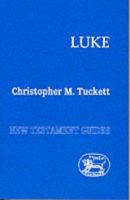 Luke (New Testament Guides) 0567082652 Book Cover