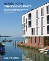 Homes for a Changing Climate: Adapting Our Homes and Communities to Cope with the Climate of the 21st Century 1900322471 Book Cover