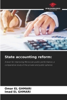 State accounting reform:: A lever for improving Moroccan public performance, a comparative study of the private and public spheres 6207673611 Book Cover