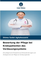 Bewertung der Pflege bei Krebspatienten des Verdauungssystems (German Edition) 6208620082 Book Cover