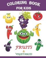 Coloring book for kids: fruits and vegetables B08NDVJXCN Book Cover