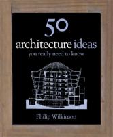 50 cosas que hay que saber sobre arquitectura;Ariel Historia 1848660650 Book Cover
