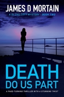 Death Do Us Part: A page-turning crime thriller with a stunning twist 191600847X Book Cover