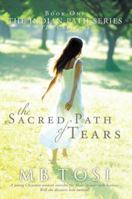 The Sacred Path of Tears 1449721680 Book Cover
