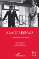 Alain Resnais: La mémoire de l'éternité (Champs Visuels) (French Edition) 234300935X Book Cover