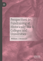 Perspectives on Fundraising at Historically Black Colleges and Universities 3032205980 Book Cover