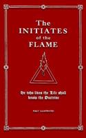 The Initiates of the Flame 1659984912 Book Cover